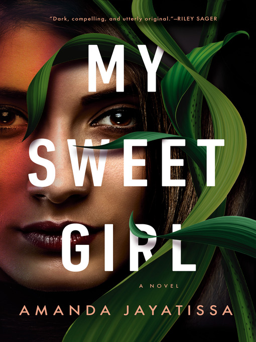 Title details for My Sweet Girl by Amanda Jayatissa - Wait list